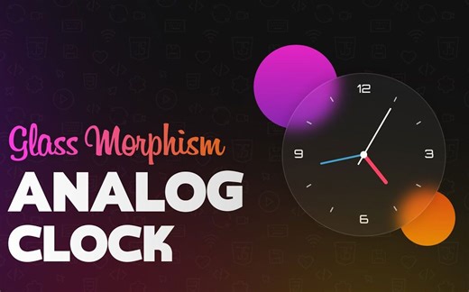 使用HTML、CSS和JavaScript制作模拟玻璃质感的时钟