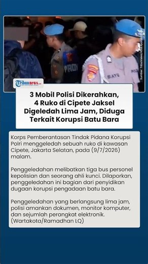 Diduga Terkait Korupsi Batu Bara, 4 Ruko di Cipete Digeledah Tengah Malam, 3 Mobil Polisi Dikerahkan