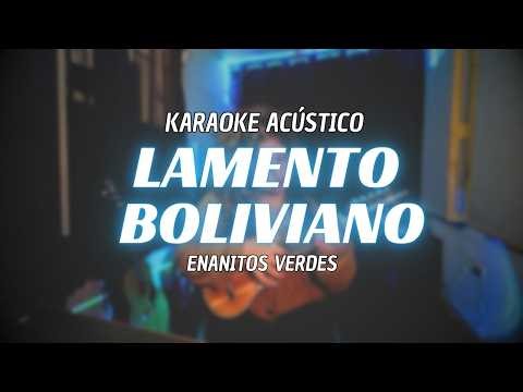 Lamento Boliviano - Enanitos Veres | Karaoke Acústico