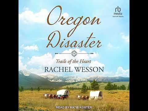 Oregon Disaster by Rachel Wesson | Full Audiobook