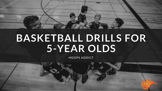 Basketball Drills for 5-Year Olds | Hoops Addict