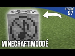 UN BLOC INDISPENSABLE ! | Minecraft Moddé S3 | Episode 97