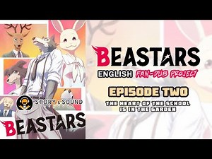 BEASTARS - Full Episode (Season 1, EP2: QUALITY FANDUBS)
