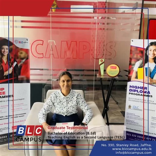 BLC CAMPUS on Instagram: "🎓 Graduate Testimonial | Batch 4 We are proud to highlight Baptistanimogini Maria Vijayaharan,a successful graduate of the Bachelor of Education (B.Ed) – Teaching English as a Second Language (TESL) programme,awarded by Lincoln University College, Malaysia, and delivered through BLC Campus. Her achievement reflects dedication, academic excellence, and the strong international pathway provided by BLC Campus in partnership with a globally recognized university. Fr