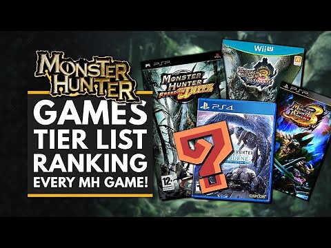 The Ultimate MONSTER HUNTER Tier List - Ranking All the Games
