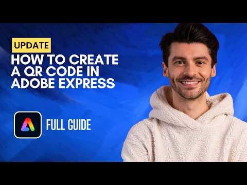 How to Create a QR Code in Adobe Express [2026 Full Guide]