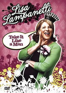 Lisa Lampanelli: Take It Like a Man (2005) - Movie