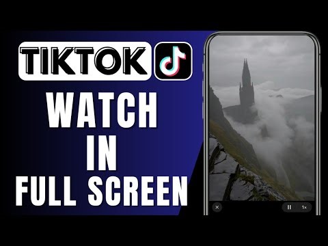 How To Watch TikTok Videos In Full Screen | iOS & Android
