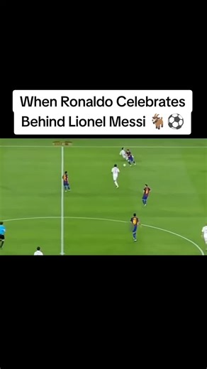 When Ronaldo Celebrates Behind Messi ⚽