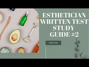 Esthetician Written Study Guide #2