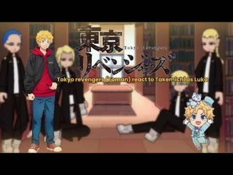 Tokyo revengers (Toman) react to Takemichi as Luka (alien stage) |¦ 2x ¦| #fyp #trending #gachalife2