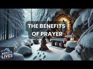 The Benefits of Prayer (Physical and Beyond)