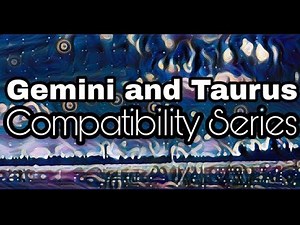 Gemini and Taurus Compatibility