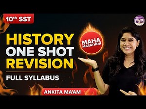 HISTORY One Shot Revision 🎯 Class 10 Full Syllabus Maha Marathon | CBSE BOARDS 2023