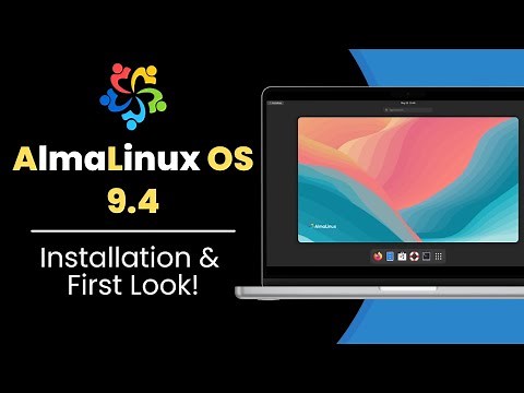AlmaLinux OS 9.4 : Installation & First Look!