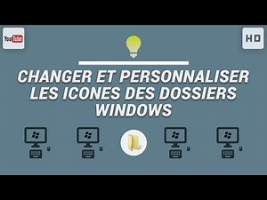 Changer et personnaliser les icônes des dossiers de Windows
