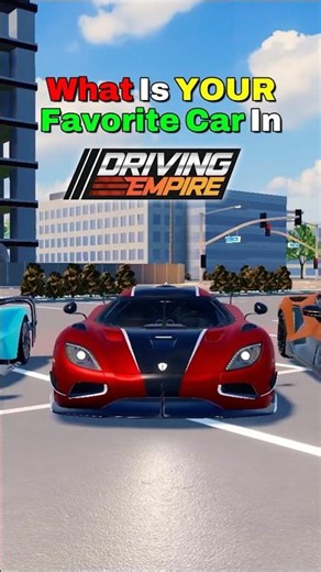 What’s Your Favorite Car In Driving Empire?