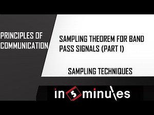 Module5_Vid9_Sampling Techniques_Sampling Theorem for Band Pass Signals (Part 1)