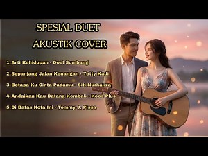 SPESIAL DUET AKUSTIK: 5 Lagu Romantis Terbaik Sepanjang Masa (Full Album)