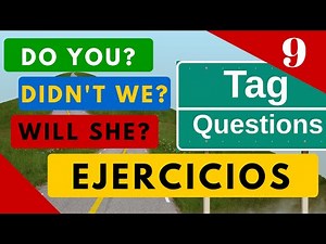 Tag Questions exercises in all tenses in English - Question Tags to solve [Video 9]