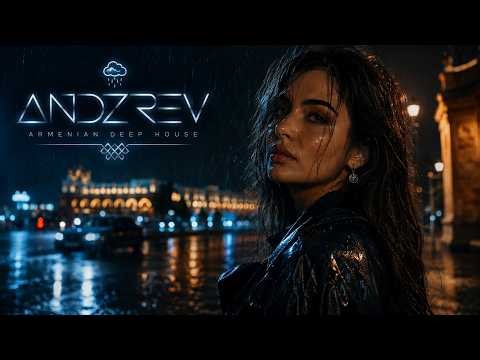 ANDZREV 🌧️ | Mystical Armenian Deep House