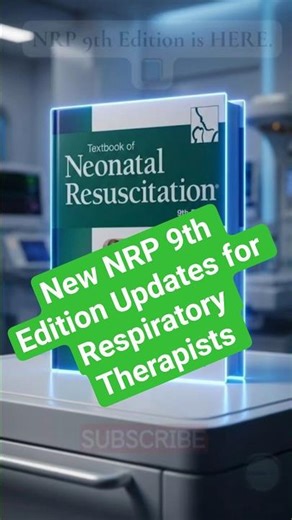 🚨NEW NRP 9th Edition Updates for Respiratory Therapists