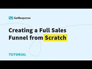 Creating a Full Sales Funnel from Scratch | GetResponse Conversion Funnels