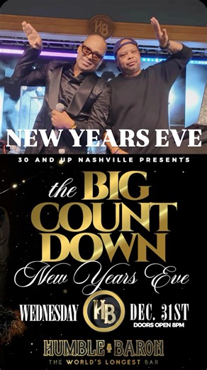30andupnashville on Instagram: "🥂NYE🥂THE BIG COUNTDOWN‼️ 🗓️ Wednesday December 31st 📍 @humblebaronbar 🚪 7pm 🕗 8pm 🎧 @wizzybaby & @darryljaye1 🍱 @chefjaycraddick serving up eats 🍹 @yourfav.baldie mixing drinks 📸 @deshunsmith snapping pics 🎟️ Link in bio!"