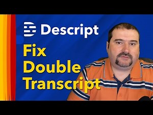 Fixing Descript Duplicate Transcript Problem