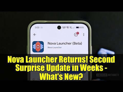 Nova Launcher Returns! Second Surprise Update in Weeks - What's New?
