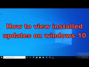 How to view installed updates on windows 10