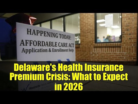 Delaware's Health Insurance Premium Crisis: What to Expect in 2026