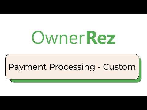 Payment Processing - Custom