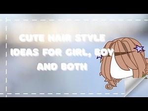 30 gacha hairstyles for you