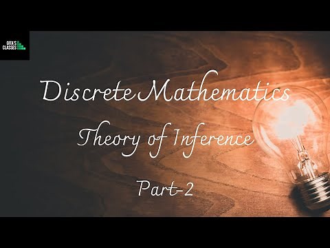 DISCRETE MATHEMATICS - THEORY OF INFERENCE - PART 2 -RULE CP AND INDIRECT METHODS