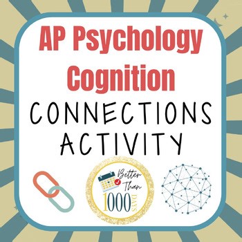 AP Psychology Cognition, Thinking, Language, and Memory Connections Activity