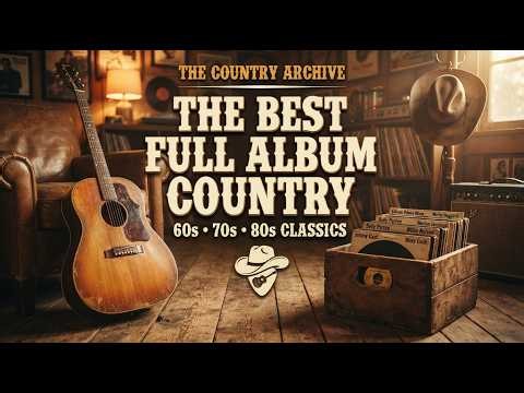 Classic Country Best Songs | Greatest Country Music from the 1960s, 1970s & 1980s