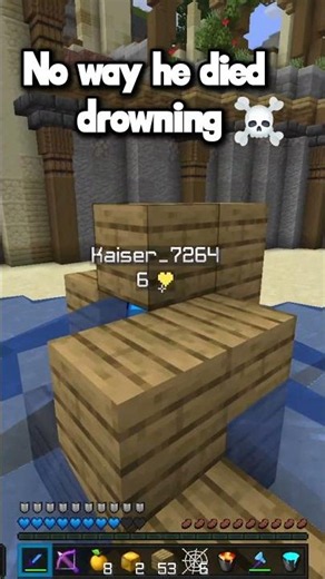 Now way he is gonna Drown in minecraft