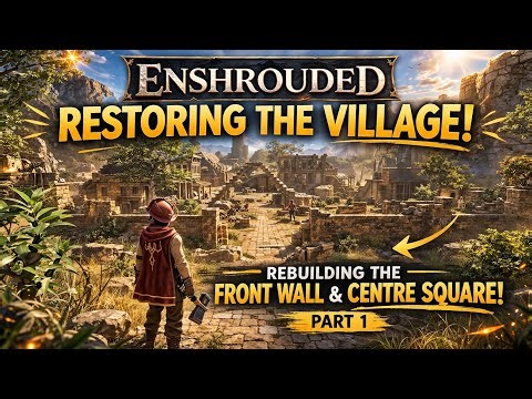 I’m Rebuilding This Ruined Village in Enshrouded… (Part 1)