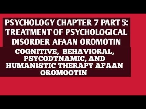 General psychology freshman Course 7 part 5; Psychotherapy, psychological treatment, Afaan Oromootin