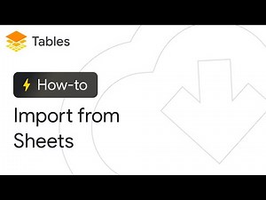 How to import data from Google Sheets into Tables