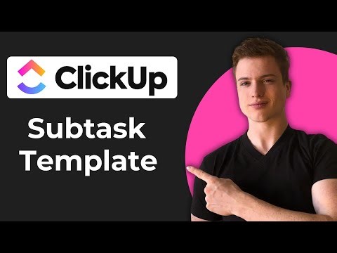 How To Create Subtasks Template In ClickUp (Quick Guide)