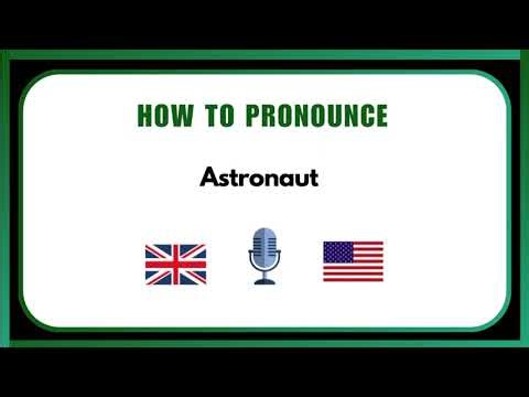 How to Pronounce Astronaut Correctly | English Pronunciation Guide