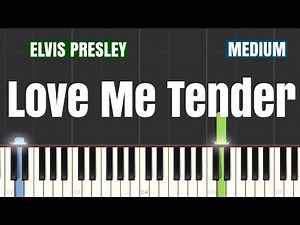 Elvis Presley - Love Me Tender Piano Tutorial | Medium