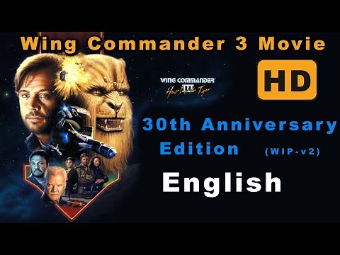 Wing Commander 3 - Movie | HD | WIP-v2 | English | 30th Anniversary Edition | remastered with AI