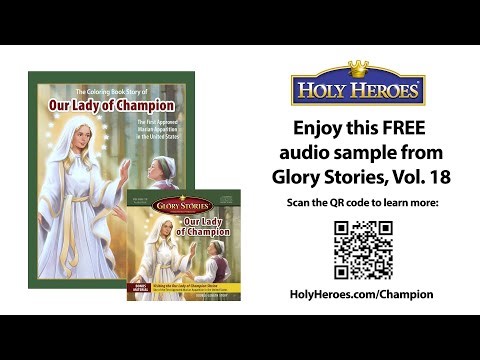 FREE Audio Sample of Glory Stories®, Vol. 18: Our Lady of Champion