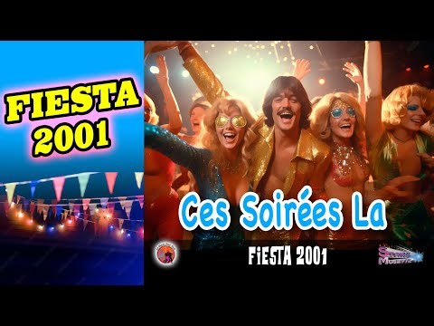 Ces Soirées La. Cover team. Fiesta 2001. Vol 1.