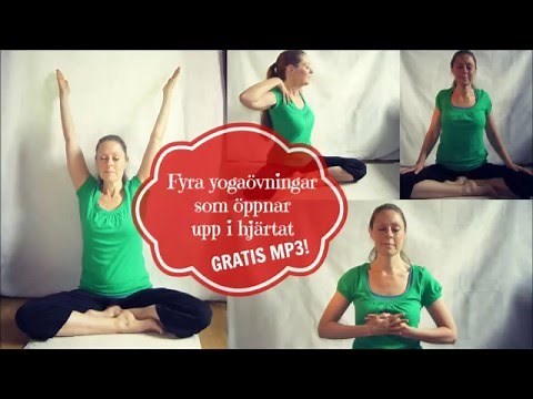 Fyra yogaövningar som öppnar upp hjärtat - Mediyoga