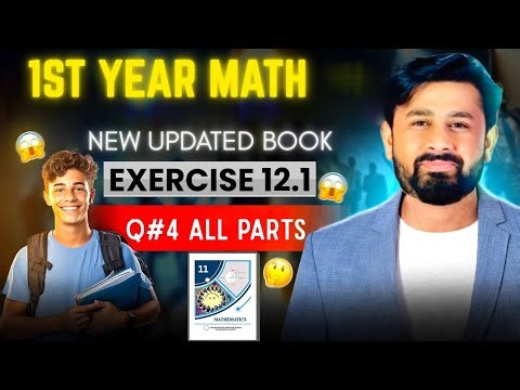 Exercise 12.1||Question # 4 All parts||Chapter#12||11th Class Math||New Book 2025||