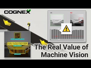 Is industrial machine vision worth the investment? The Value of Machine Vision, Explained | Cognex